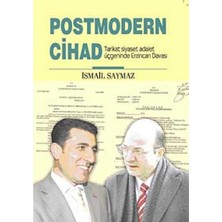 Kişisel Yayınlar Postmodern Cihad; Tarikat Siyaset Adalet Üçgeninde Erzincan Davası