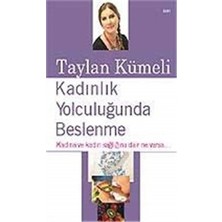 Kişisel Yayınlar Kadınlık Yolculuğunda Beslenme; Kadına ve Kadın Sağlığına Dair Ne Varsa.