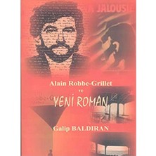 Kişisel Yayınlar Alain Robbe-Grillet ve Yeni Roman - Galip Baldıran(Ilk Baskı 2002)