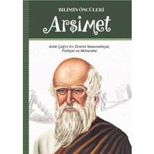 Kişisel Yayınlar Arşimet; Antik Çağın En Önemli Matematikçisi, Fizikcisi, Mühendisi(Ilk Baskı 2019)