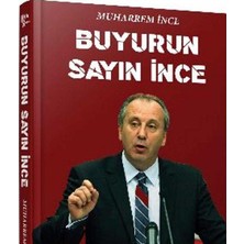 Kişisel Yayınlar Buyurun Sayın Ince - Muharrem Ince (Ilk Baskı 2016)