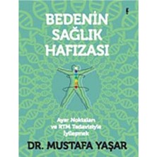 Kişisel Yayınlar Bedenin Sağlık Hafızası - Mustafa Yaşar (Ilk Baskı 2014)