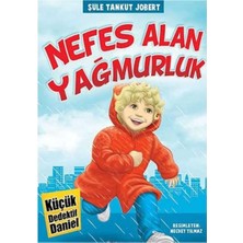 Kişisel Yayınlar Nefes Alan Yağmurluk; Küçük Dedektif Daniel - Şule Tankut Jobert