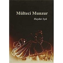 Kişisel Yayınlar Mülteci Munzur - Haydar Işık (Ilk Baskı 2010)