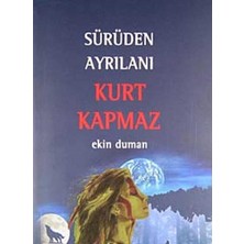 Kişisel Yayınlar Sürüden Ayrılanı Kurt Kapmaz - Ekin Duman (Ilk Baskı 2012)