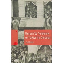 Kişisel Yayınlar Osmanlı'da Yenilenme ve Türkiye'nin Sorunları -Paul Imbert (Ilk Baskı 2007)