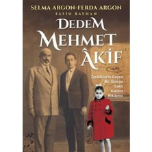 Kişisel Yayınlar Dedem Mehmet Âkif; Zorluklarla Geçen Bir Ömrün Saklı Kalmış Hikâyesi