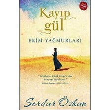 Kişisel Yayınlar Kayıp Gül; Ekim Yağmurları - Serdar Özkan (Ilk Baskı 2012)