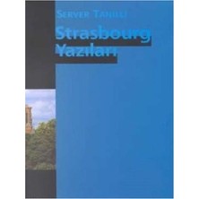 Kişisel Yayınlar Strasbourg Yazıları - Server Tanilli (Ilk Baskı 2000)