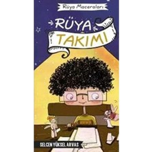 Kişisel Yayınlar Rüya Maceraları - Rüya Takımı -Selcen Yüksel Arvas (Ilk Baskı 2017)SERT Kapak Ciltli