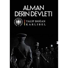 Kişisel Yayınlar Alman Derin Devleti - Talip Doğan Karlıbel (Ilk Baskı 2012)