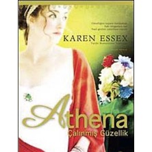 Kişisel Yayınlar Athena - Çalınmış Güzellik - Karen Essex (Ilk Baskı 2010)