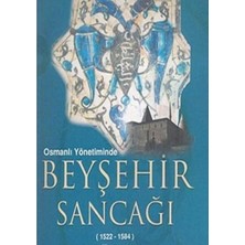 Kişisel Yayınlar Osmanlı Yönetiminde Beyşehir Sancağı (1522-1584) - Akif Erdoğru (Ilk Baskı 2006)
