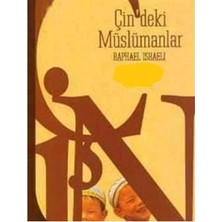 Kişisel Yayınlar Çin'deki Müslümanlar Bir Kültürel Çatışma Araştırması(Ilk Baskı 2003)