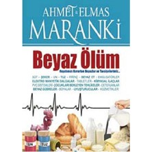 Kişisel Yayınlar Beyaz Ölüm -  Hayatımızı Karartan Beyazlar ve Tavsiyelerimiz(Ilk Baskı 2013)