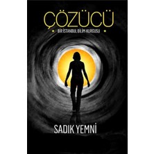 Kişisel Yayınlar Çözücü; Bir Istanbul Bilim Kurgusu -Sadık Yemni (Ilk Baskı 2013)