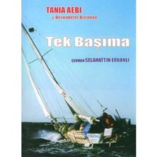 Kişisel Yayınlar Tek Başıma - Tania Aebi (Ilk Baskı 2004)