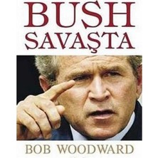 Kişisel Yayınlar Bush Savaşta - Bob Woodward (Ilk Baskı 2005)