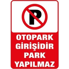Girişidir Park Yapılmaz ( _50 x 70 Park Sticker)