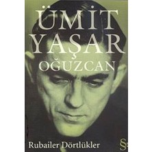Rubailer Dörtlükler - Ümit Yaşar Oğuzcan