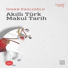 TeknoKapsül Akıllı Türk Makul Tarih