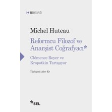 TeknoKapsül Reformcu Filozof Anarşist Coğrafyacı - Clemence Royer Kropotkin Tartışıyor