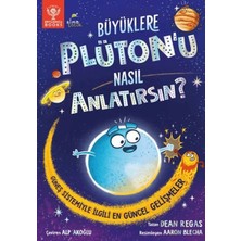 TeknoKapsül Büyüklere Plüton’u Nasıl Anlatırsın?