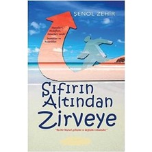 Kişisel Yayınlar Sıfırın Altından Zirveye - Şenol Z. (Ilk Baskı 2013)