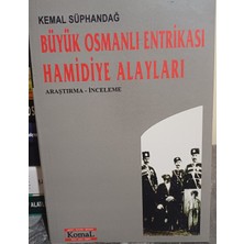Büyük Osmanlı Entrikası Hamidiye Alayları Kemal Süphandağ  Komal Yayınları