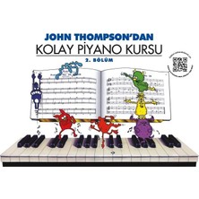 John Thompson Kolay Piyano Kursu 2 Porte Yayıncılık Eğlenceli Müzik Eğitimi
