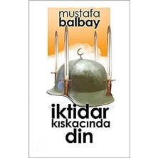 Kişisel Yayınlar Iktidar Kıskacında Din - Mustafa Balbay (Ilk Baskı 2018)