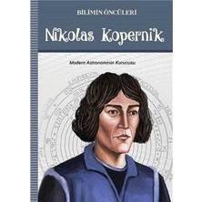 Kişisel Yayınlar Nikolas Kopernik: Modern Astronominin Kurucusu(Ilk Baskı 2019)