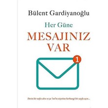 Kişisel Yayınlar Her Güne Mesajınız Var - Bülent Gardiyanoğlu