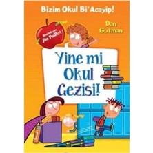 Kişisel Yayınlar Bizim Okul Bi' Acayip-Yine Mi Okul Gezisi! -11 -Dan Gutman (Ciltli)