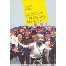 Kişisel Yayınlar Medya ve Demokrasi Masalları - Orhan Erinç (Ilk Baskı 2008)