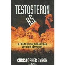 Kişisel Yayınlar Testosteron A.ş.; Iktidar Hırsıyla Yoldan Çıkan Ceo'ların Hikayeleri