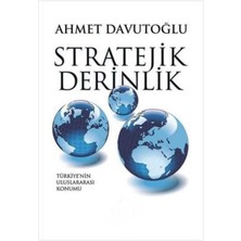 Kişisel Yayınlar Stratejik Derinlik; Türkiye'nin Uluslararası Konumu -Ahmet Davutoğlu