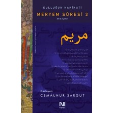Kişisel Yayınlar Kulluğun Hakikati-Meryem Suresi 3- 30-40. Ayetler-(Ilk Baskı 2018)CEMALNUR Sargut