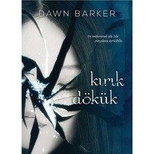 Kişisel Yayınlar Kırık Dökük - Dawn Barker (2016 Ilk Baskı)