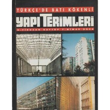 Kişisel Yayınlar Türkçe'de Batı Kökenli Yapı Terimleri - Firuzan Baytop