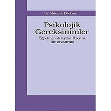 Kişisel Yayınlar Psikolojik Gereksinimler; Öğretmen Adayları Üzerine Bir Araştırma(Ilk Baskı 2005)