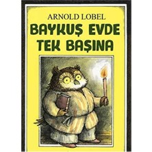 Kişisel Yayınlar Baykuş Evde Tek Başına - Arnold Lobel