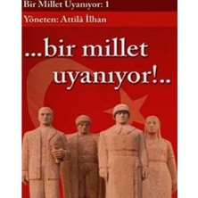 Kişisel Yayınlar Bir Millet Uyanıyor - 1 - Attilâ Ilhan