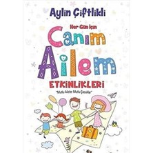 Kişisel Yayınlar Canım Ailem Etkinlikleri - Aylin Çiftlikli (Ilk Baskı 2017)