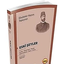 Kişisel Yayınlar Eski Şeyler- Feride-Model Sami-Mozole Nasıl Anlatmalı-Topçu-Fırtına(Birinci Cilt)