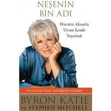Kişisel Yayınlar Neşenin Bin Adı: Hayatın Akışıyla Uyum Içinde Yaşamak(Ilk Baskı 2017)