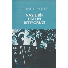 Kişisel Yayınlar Nasıl Bir Eğitim Istiyoruz? - Server Tanilli