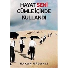 Kişisel Yayınlar Hayat Seni Cümle Içinde Kullandı - Hakan Urgancı (Ilk Baskı 2012)