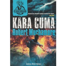 Kişisel Yayınlar Kara Cuma; Cherub 15 - Robert Muchamore (Ilk Baskı 2016)