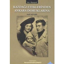 Kişisel Yayınlar Kazdağı Eteklerinden Ankara Doruklarına - Halil Soyuer (Ilk Baskı 2007)